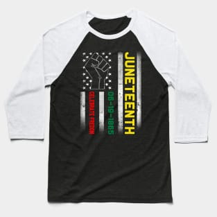 Juneteenth Celebrates Freedom Black African American Juneteenth Ancestors Black African American Flag Pride Baseball T-Shirt